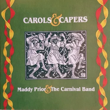Carols & Capers by Maddy Prior & The Carnival Band - album cover