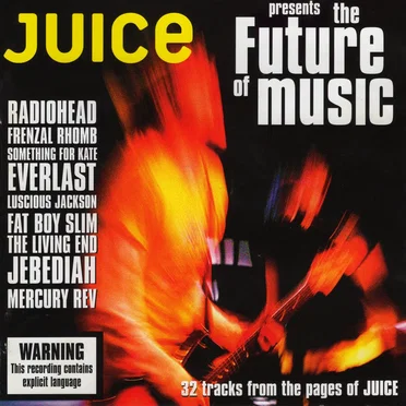 Juice Presents the Future of Music by Various Artists - album cover
