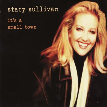 It’s a Small Town by Stacy Sullivan - album cover