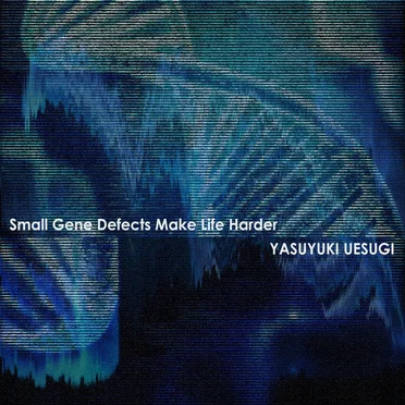 Small Gene Defects Make Life Harder