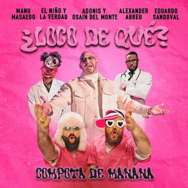 Loco de qué by Compota de Manana - album cover