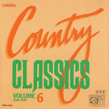 Country Classics, Vol. 6 (1985-1986) by Various Artists - album cover