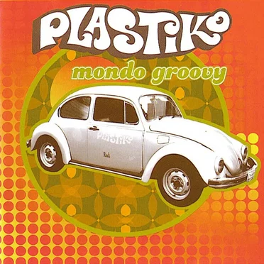 Mondo Groovy by Plastiko - album cover