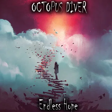 Endless Hope Part I by Octopus Diver - album cover