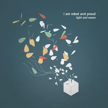 Light and Waves by I Am Robot and Proud - album cover