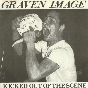 Kicked Out of the Scene by Graven Image - album cover