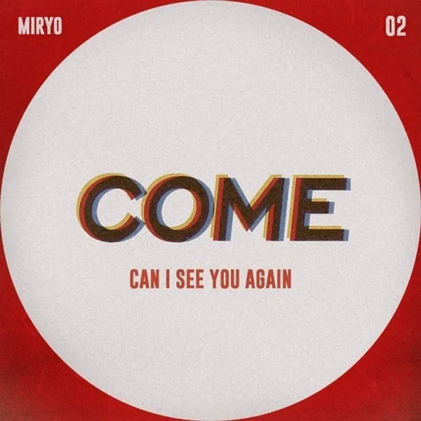 COME