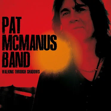 Walking Through Shadows by Pat McManus Band - album cover
