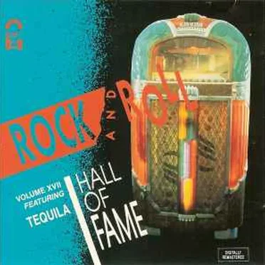 Tequila, Volume XVII: Rock and Roll Hall of Fame by Various Artists - album cover