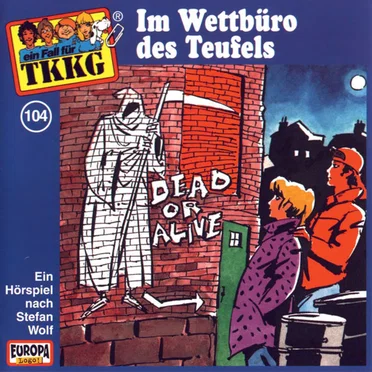 TKKG 104: Im Wettbüro des Teufels by Stefan Wolf - album cover