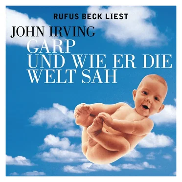 Garp und wie er die Welt sah by John Irving - album cover