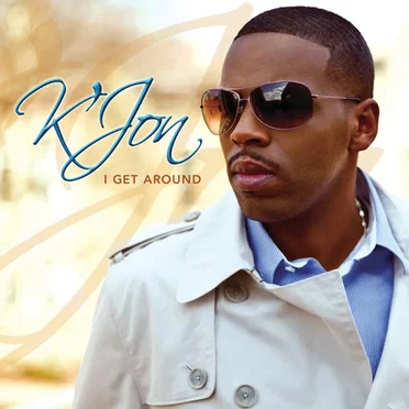 I Get Around by K’Jon - album cover