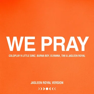 WE PRAY (Jasleen Royal version)