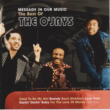 Message in Our Music: The Best of The O’Jays