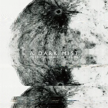 A Dark Mist by Corrado Maria De Santis - album cover