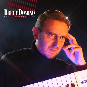 Brettrospective by Brett Domino - album cover