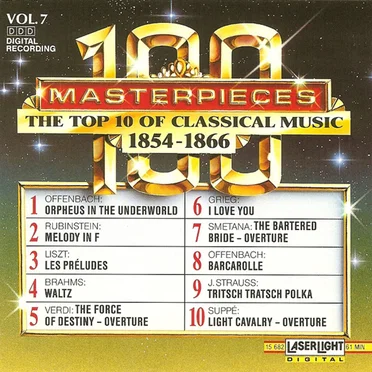 100 Masterpieces, Volume 7: The Top 10 of Classical Music 1854-1866 by Various Artists - album cover