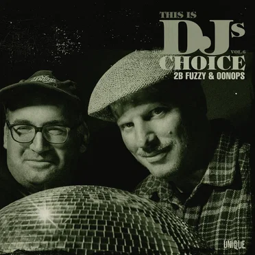This Is DJ's Choice Vol. 6 – 2B Fuzzy & Oonops by Various Artists - album cover