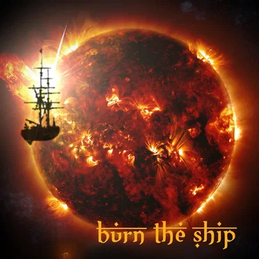 Burn the Ship