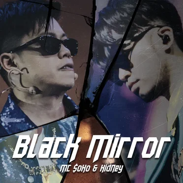 Black Mirror by MC $oHo & KidNey - album cover