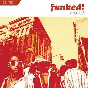 Funked!: Volume 3 1977–1980 by Various Artists - album cover