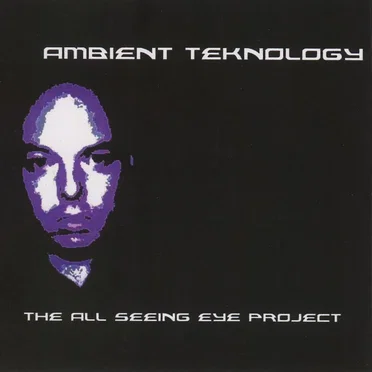 The All Seeing Eye Project by Ambient Teknology - album cover