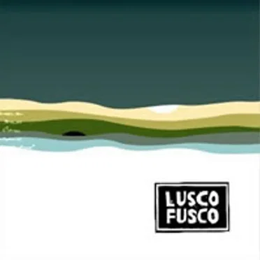 Lusco Fusco by Lusco Fusco - album cover