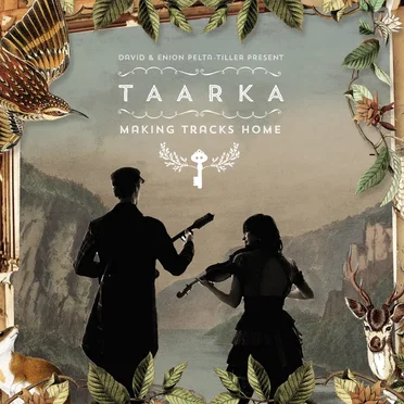 Making Tracks Home by Taarka - album cover