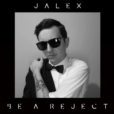 Be a Reject by Jalex - album cover