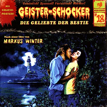 Geister-Schocker, Folge 18: Die Geliebte der Bestie by Markus Winter - album cover