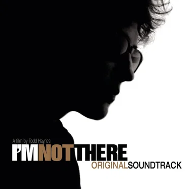 I’m Not There: Original Soundtrack by Various Artists - album cover