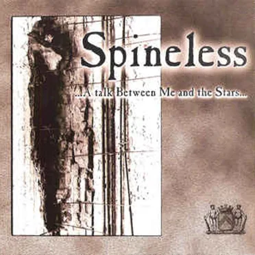 ...A Talk Between Me And The Stars... by Spineless - album cover