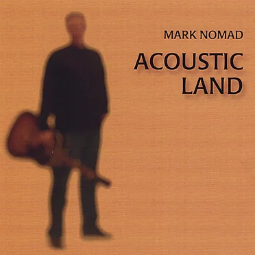 Acoustic Land by Mark Nomad - album cover