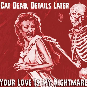 Your Love Is My Nightmare