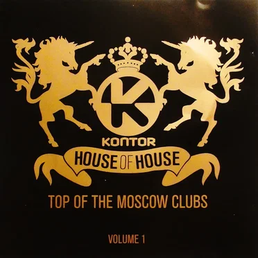 Kontor: House of House: Top of the Moscow Clubs, Volume 1 by Various Artists - album cover