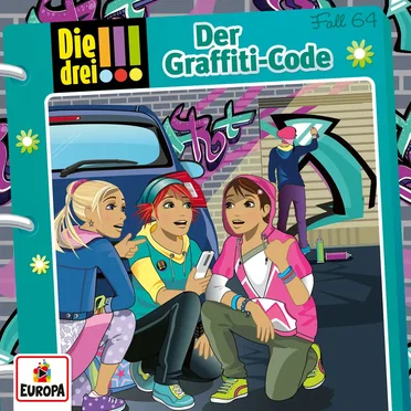 Die drei !!! Fall 64: Der Graffiti-Code by Die drei !!! - album cover
