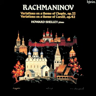 Variations on a Theme of Chopin, op. 22 / Variations on a Theme of Corelli, op. 42
