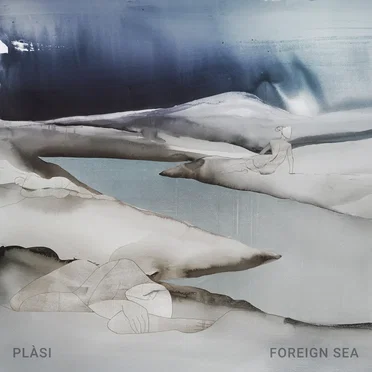 Foreign Sea by Plàsi - album cover