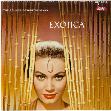 Exotica: The Sounds of Martin Denny / Exotica, Volume II: The Exciting Sounds of Martin Denny