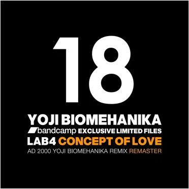 LAB4-CONCEPT OF LOVE (AD2000 YOJI BIOMEHANIKA REMIX) REMASTER