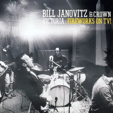 Fireworks on TV! by Bill Janovitz and Crown Victoria - album cover
