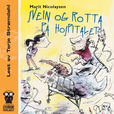 Svein og rotta på hospitalet by Marit Nicolaysen - album cover