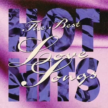 Hot Hits: The Best Love Songs [TL 541/40] by Various Artists - album cover
