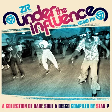 Under The Influence, Volume Five: Collection of Rare Soul & Disco