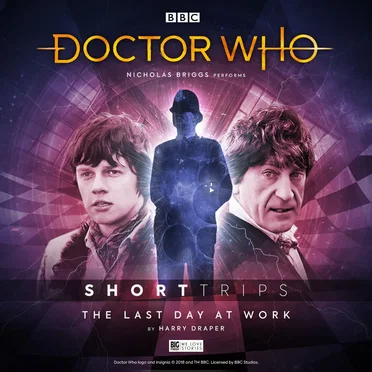 Doctor Who - Short Trips: The Last Day at Work by Harry Draper - album cover