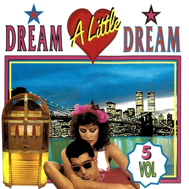 Dream a Little Dream, Volume 5 by Various Artists - album cover