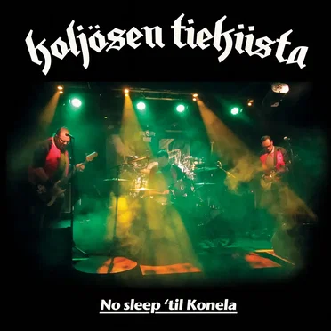 No Sleep 'til Konela by Koljösen Tiekiista - album cover
