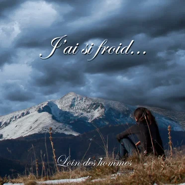 Loin des hommes by J'ai si froid... - album cover