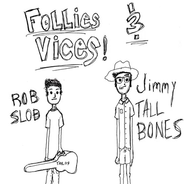 Follies & Vices