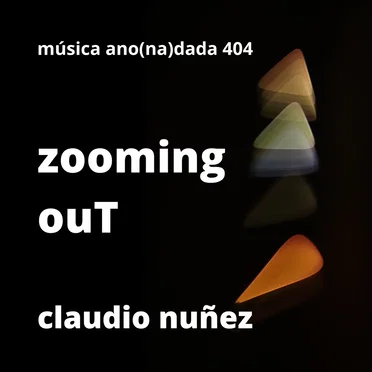 zooming ouT